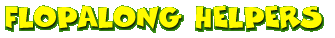 Flopalong Helpers